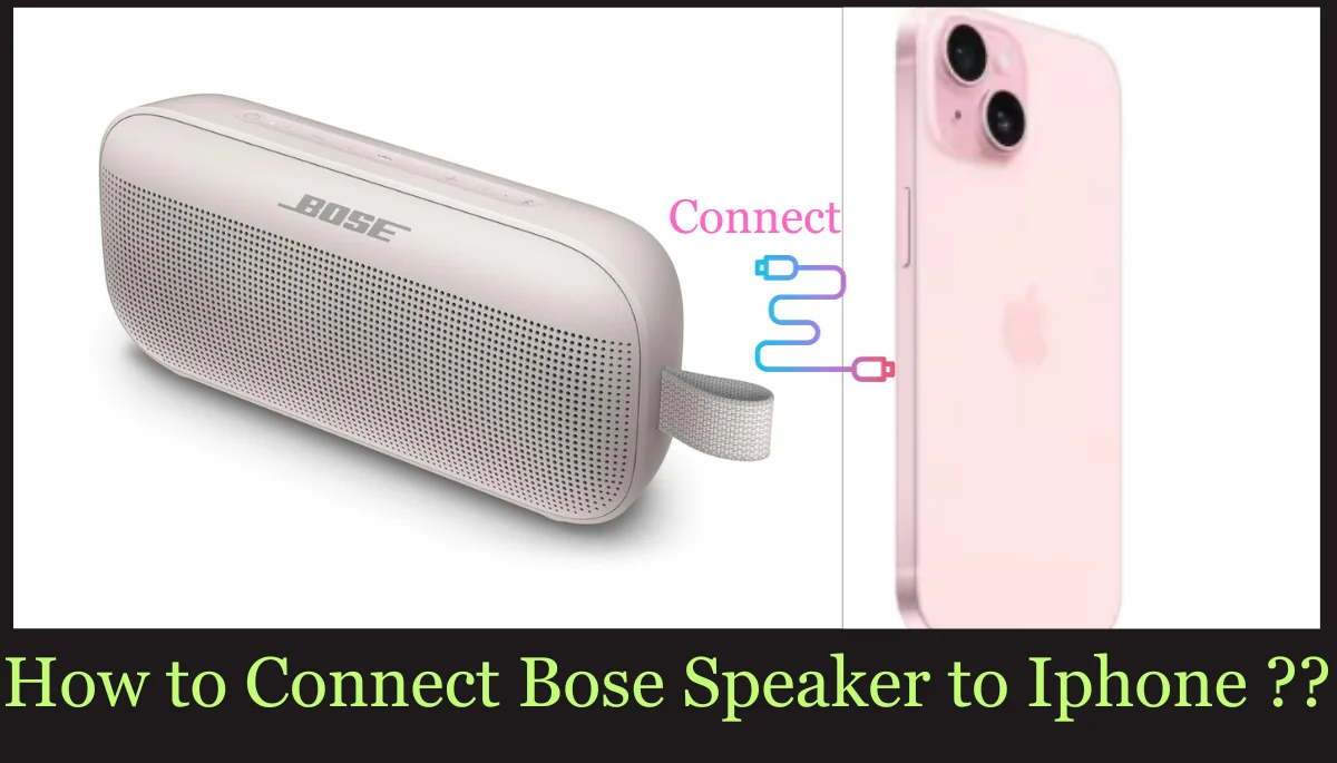How to Connect Bose Speaker to Iphone