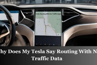 Why does my Tesla say routing with no traffic data